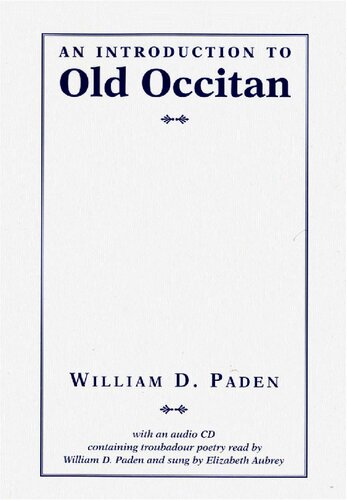 An Introduction to Old Occitan (Introductions to Older Languages, 4)