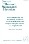 The Recognizing And Recording Reform In Mathematics Education Project