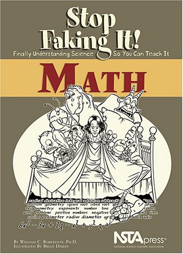 Math (Stop Faking It! Finally Understanding Science So You Can Teach It)