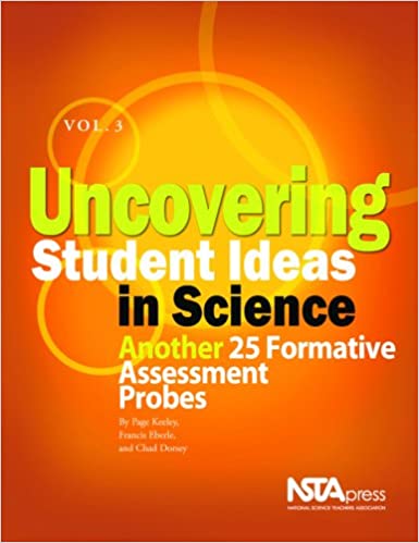 Uncovering Student Ideas in Science, Volume 1