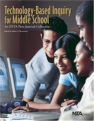 Technology-Based Inquiry for Middle School