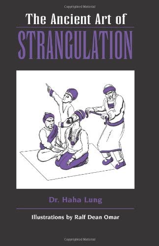The Ancient Art of Strangulation