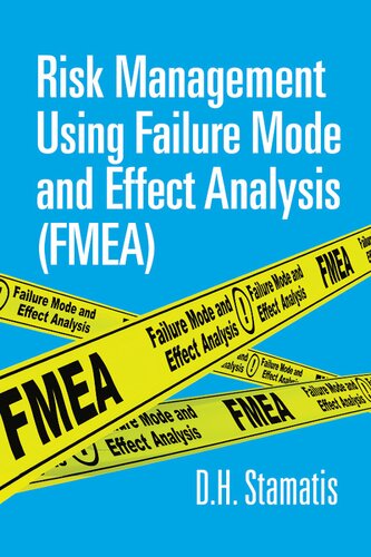 Risk Management Using Failure Mode and Effect Analysis (Fmea)