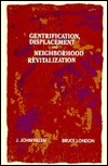 Gentrification, Displacement, and Neighborhood Revitalization