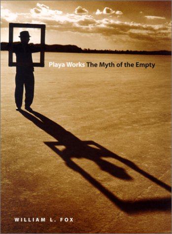 Playa works : the myth of the empty