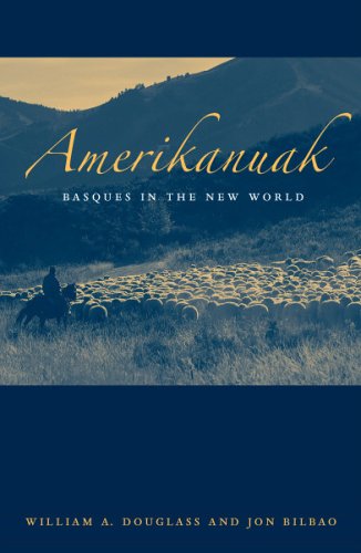 Amerikanuak : Basques in the New World