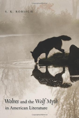 Wolves and the Wolf Myth in American Literature