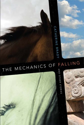 The Mechanics of Falling and Other Stories.