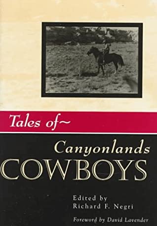 Tales of Canyonlands Cowboys (Western Experience)