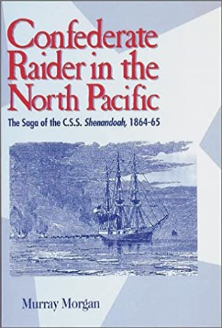 Confederate Raider in the North Pacific