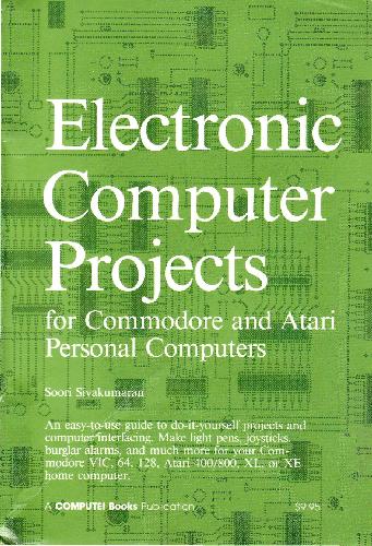 Electronic Computer Projects for Commodore and Atari Personal Computers