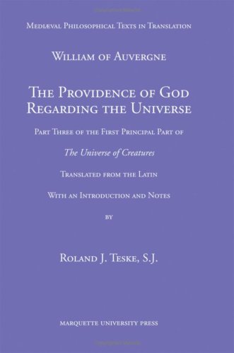 The Providence of God Regarding the Universe, Part Three of the First Principal Part of the Universe of Creatures