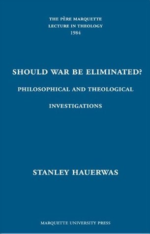 Should War Be Eliminated?