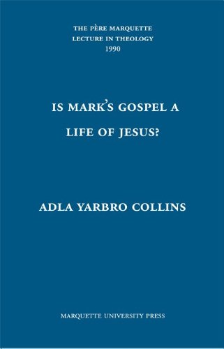 Is Mark's Gospel a Life of Jesus