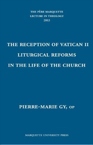 The Reception Of Vatican Ii Liturgical Reforms In The Life Of The Church