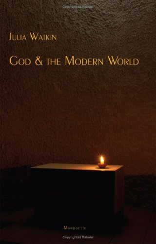 God &amp; the Modern World