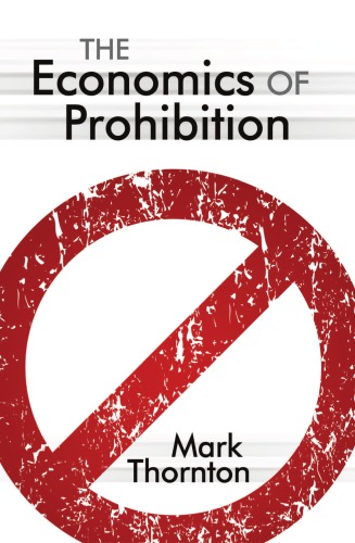 The Economics of Prohibition