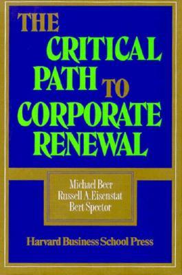 The Critical Path to Corporate Renewal