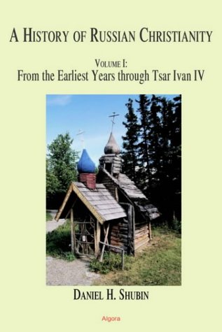 A History of Russian Christianity, Volume 1