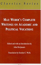 Complete Writings on Academic and Political Vocations