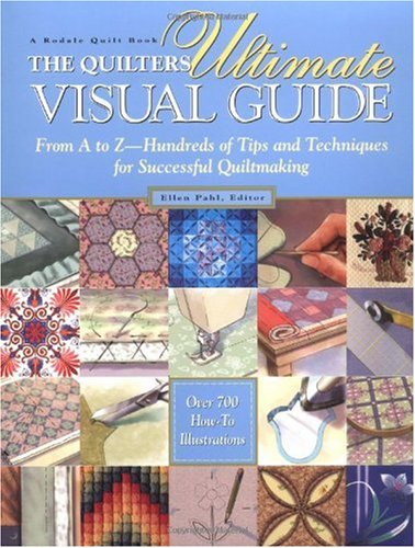 The Quilters Ultimate Visual Guide