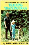 The Koehler Method of Training Tracking Dogs
