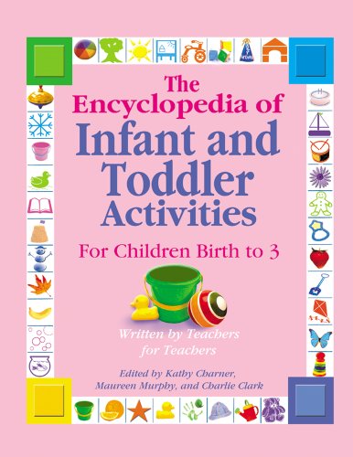 The Encyclopedia of Infant and Toddler Activities