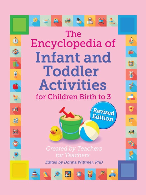 The Encyclopedia of Infant and Toddler Activities, revised