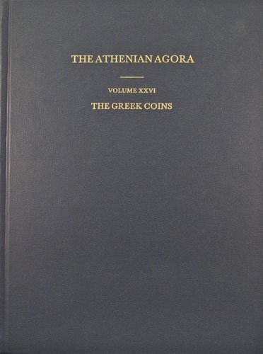 The Greek Coins (Athenian Agora, Vol. 26) (Athenian Agora)