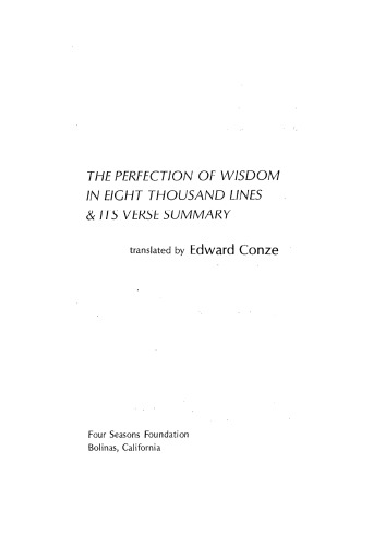 The Perfection of Wisdom in Eight Thousand Lines &amp; Its Verse Summary