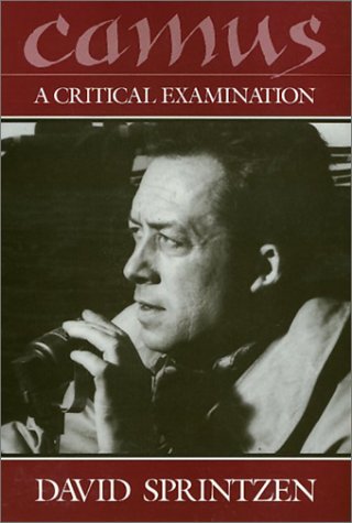 Camus, A Critical Examination