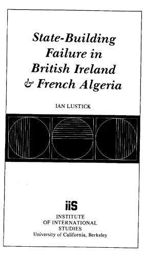 State Building Failure In British Ireland &amp; French Algeria