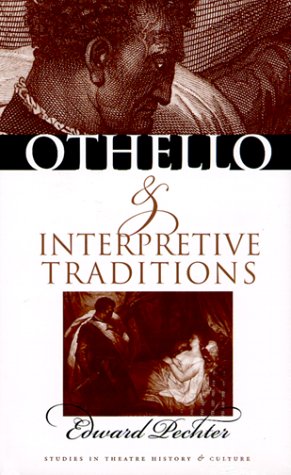 &quot;Othello&quot; and Interpretive Traditions