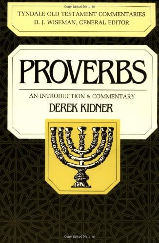 Proverbs: An Introduction &amp; Commentary (Tyndale Old Testament Commentaries #15)