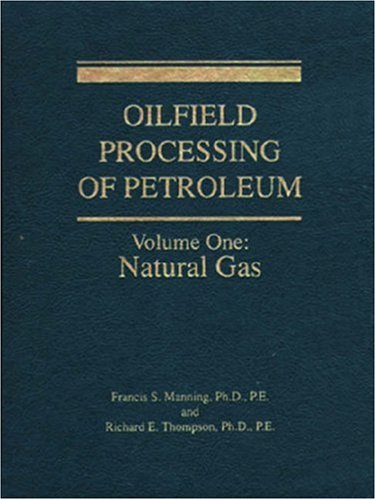 Oilfield Processing of Petroleum