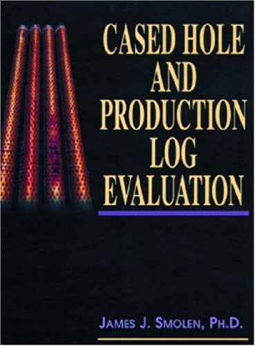 Cased Hole and Production Log Evaluation