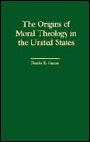 The Origins of Moral Theology in the United States