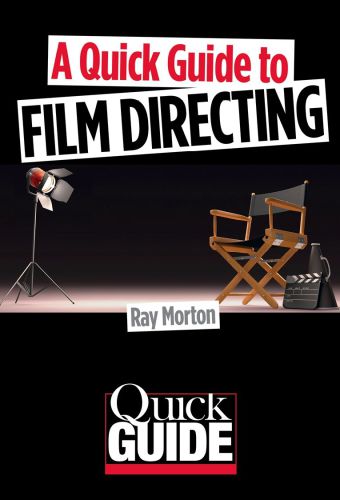 A Quick Guide to Film Directing