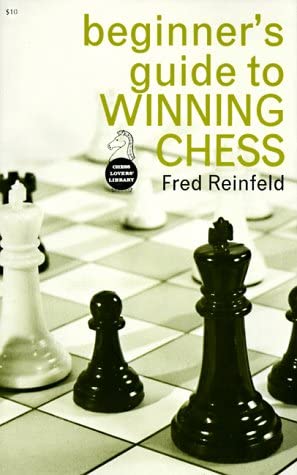 Beginner's Guide to Winning Chess (Chess Lovers' Library)