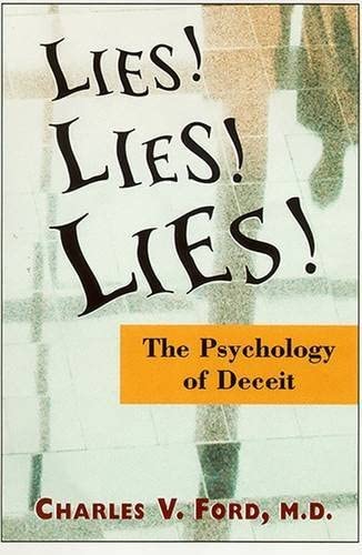 Lies! Lies!! Lies!!!: The Psychology of Deceit