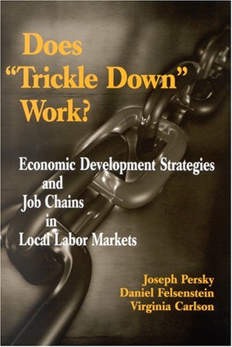 Does &quot;Trickle Down&quot; Work?