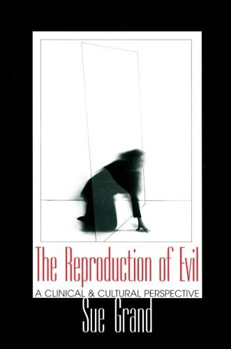 The Reproduction of Evil