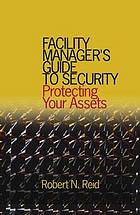 Facility Manager's Guide To Security