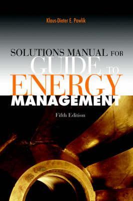 Solutions Manual For Guide To Energy Management, Fifth Edition