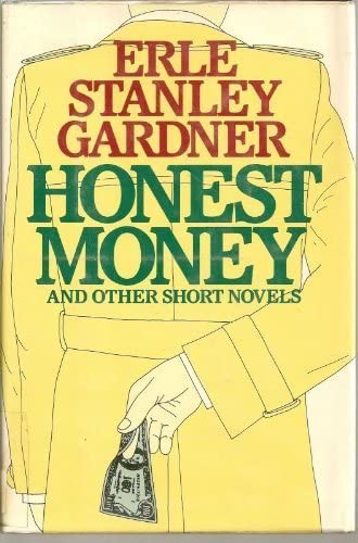 Honest Money and Other Short Novels