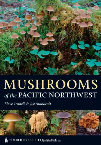 Mushrooms of the Pacific Northwest