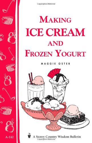 Making Ice Cream and Frozen Yogurt