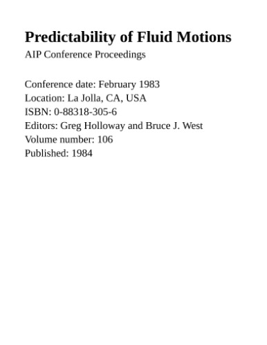 Predictability of Fluid Motions (Aip Conference Proceedings)