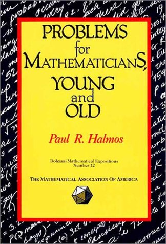 Problems for Mathematicians, Young and Old
