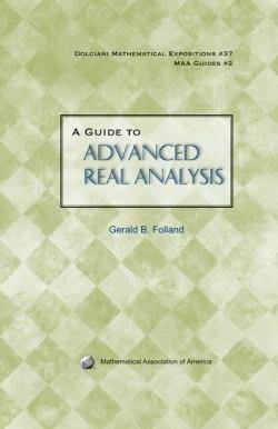 A Guide to Advanced Real Analysis